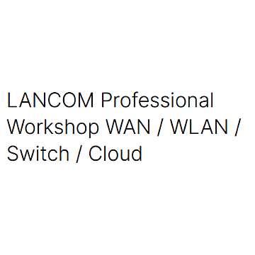 LANCOM Professional Workshop WAN / WLAN / Switch / Cloud (EN, WBT, incl. Cert.)